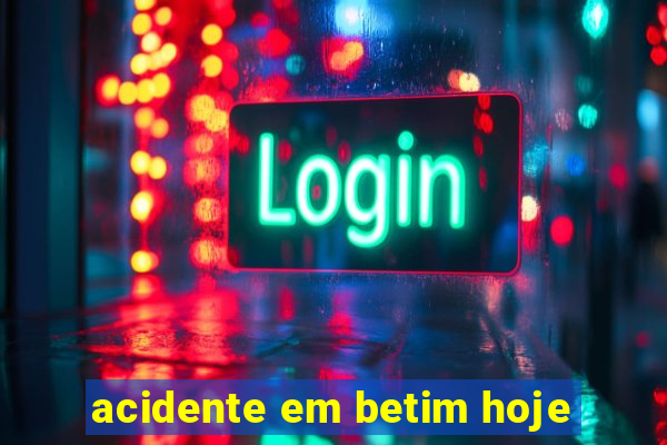 acidente em betim hoje