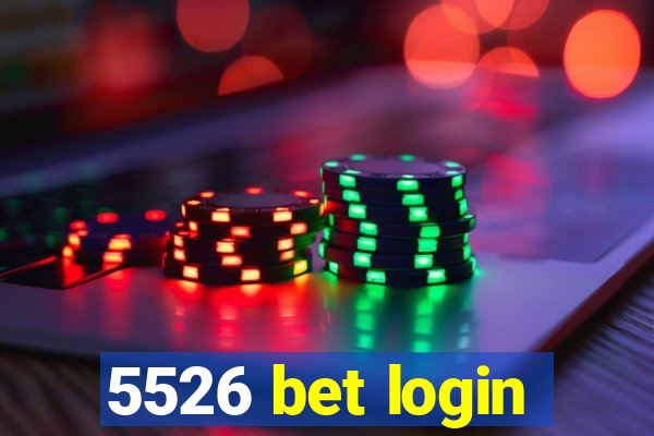 5526 bet login