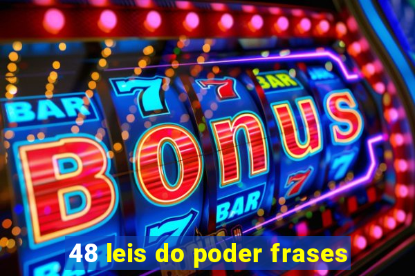 48 leis do poder frases