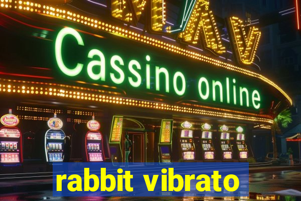 rabbit vibrato