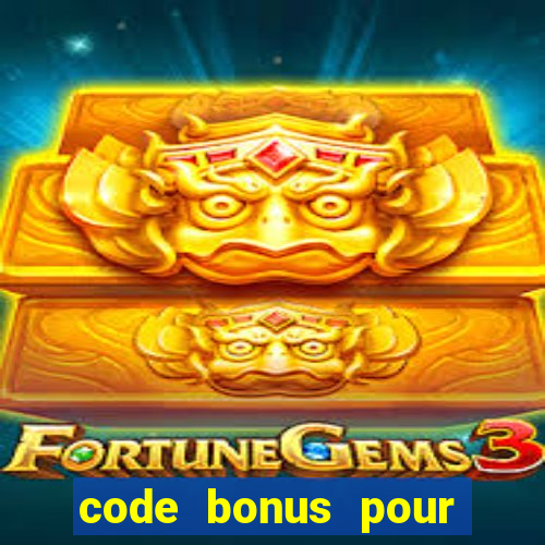 code bonus pour casino 777