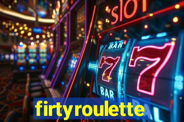 firtyroulette