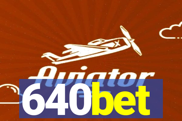 640bet