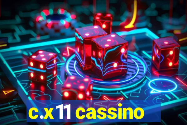 c.x11 cassino