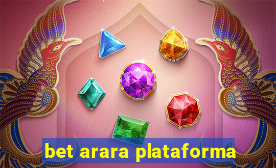 bet arara plataforma