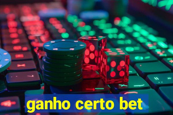 ganho certo bet