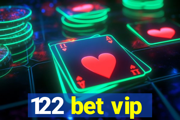 122 bet vip