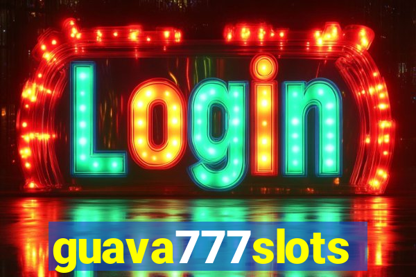 guava777slots