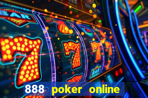 888 poker online real money