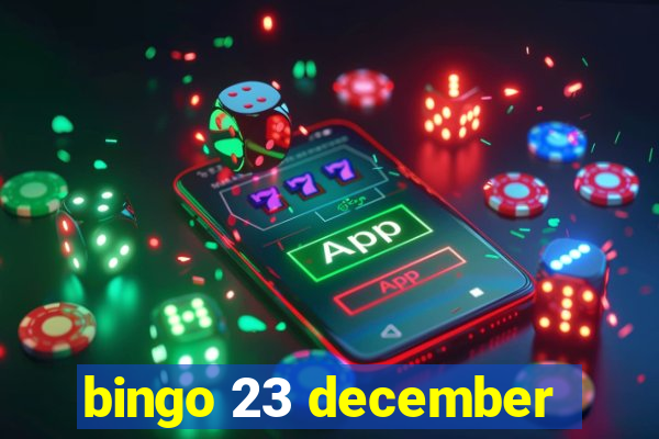 bingo 23 december