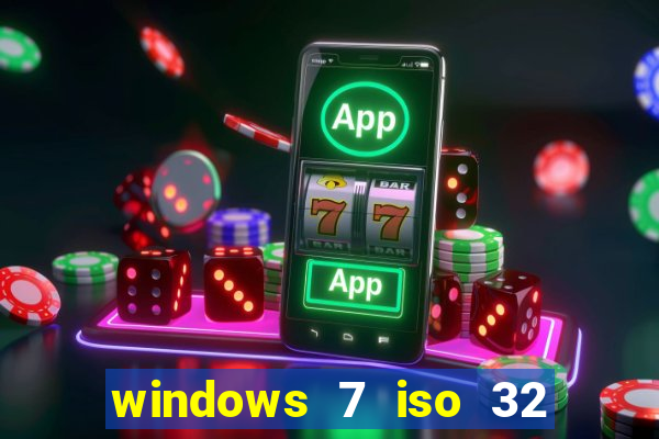 windows 7 iso 32 bits pt-br download