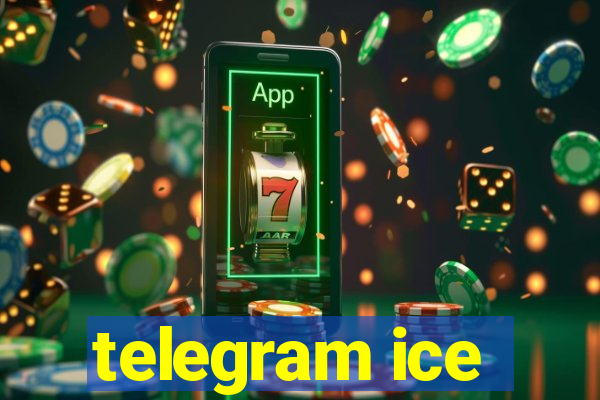 telegram ice