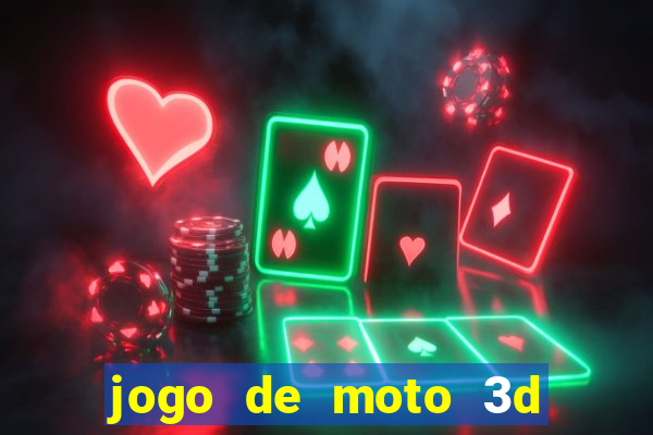 jogo de moto 3d de grau