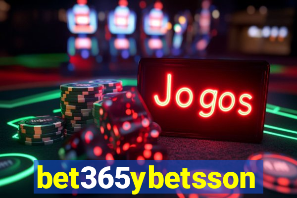 bet365ybetsson