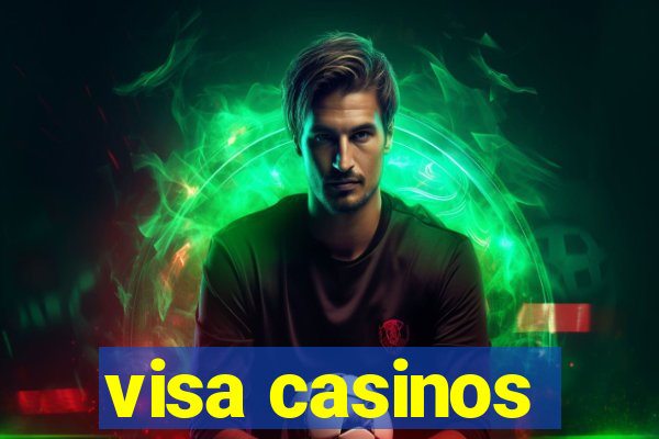 visa casinos