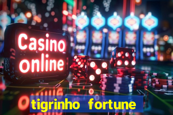 tigrinho fortune dinheiro infinito