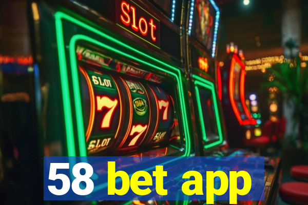 58 bet app