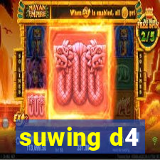 suwing d4