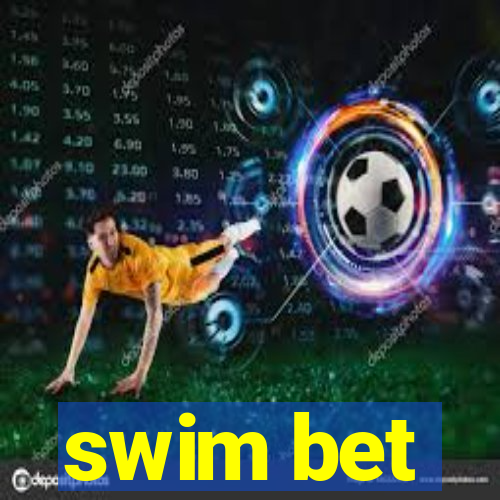 swim bet