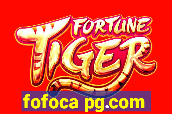 fofoca pg.com