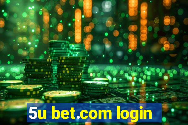 5u bet.com login