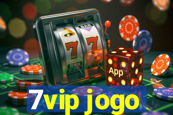 7vip jogo