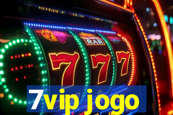 7vip jogo