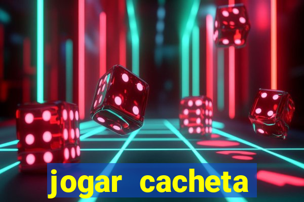 jogar cacheta online valendo dinheiro