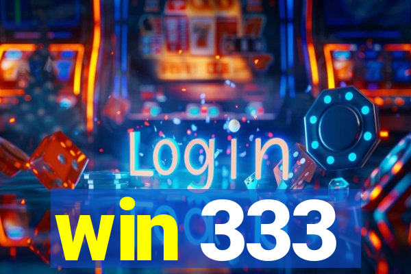 win 333