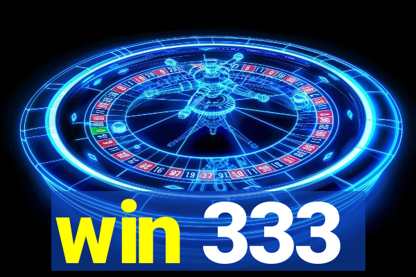 win 333