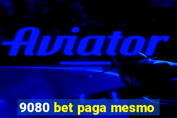 9080 bet paga mesmo