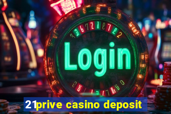 21prive casino deposit