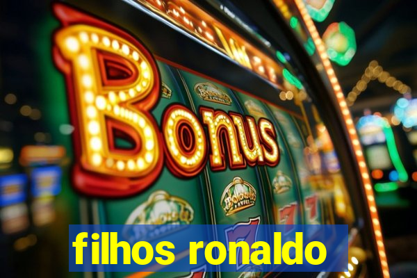 filhos ronaldo