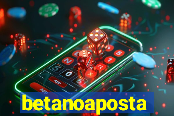 betanoaposta