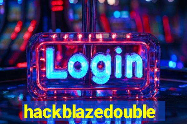 hackblazedouble