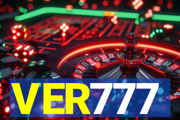 VER777