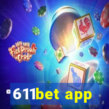 611bet app