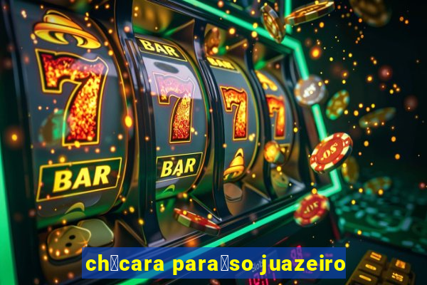 ch谩cara para铆so juazeiro