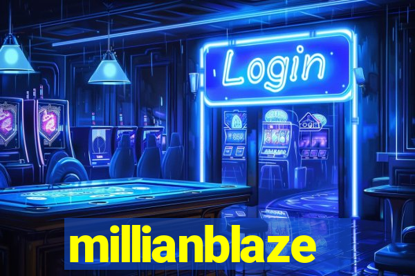 millianblaze