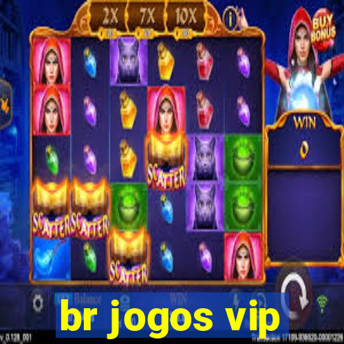 br jogos vip