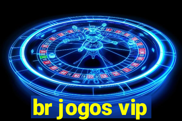 br jogos vip