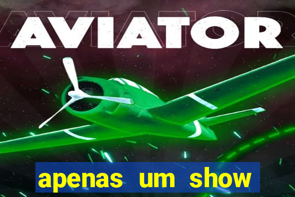 apenas um show pancadaria 2