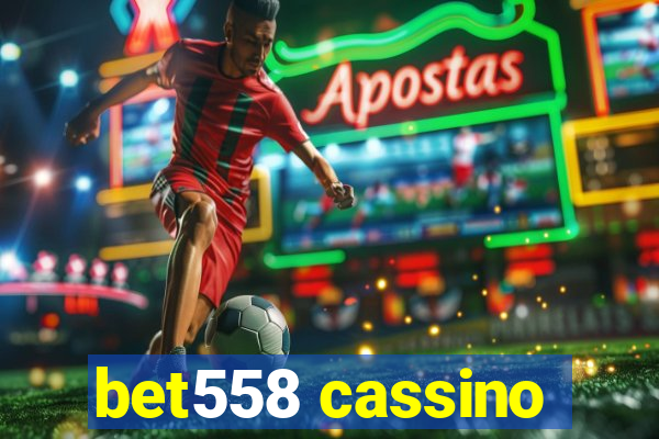 bet558 cassino