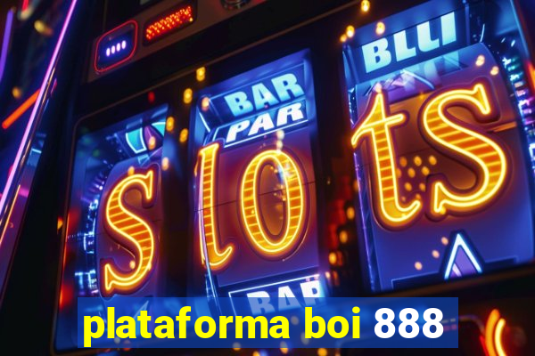 plataforma boi 888