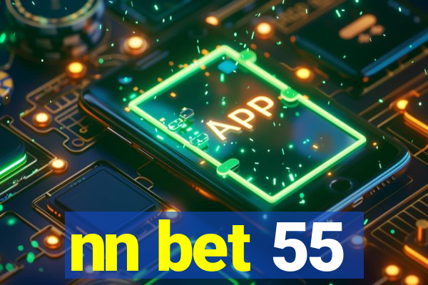 nn bet 55