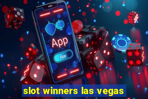 slot winners las vegas