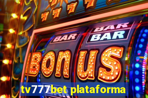 tv777bet plataforma