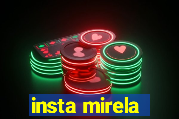 insta mirela