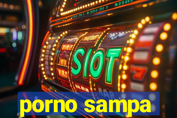 porno sampa