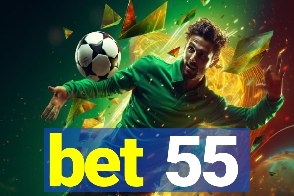 bet 55